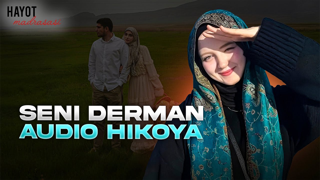Seni derman | To'liq holda | @HayotMadrasasi